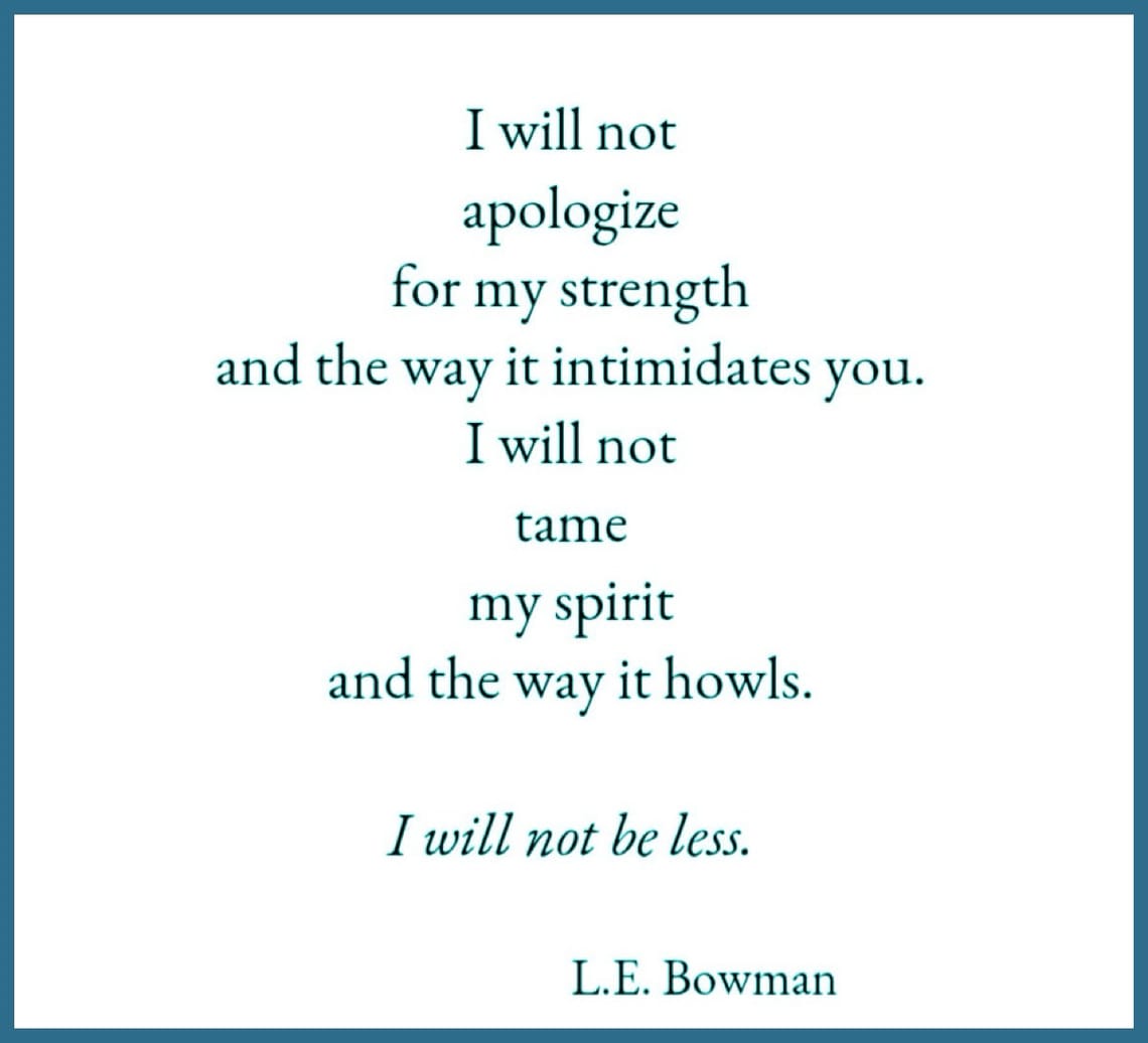 I will not be less