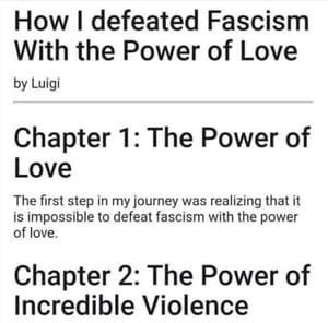 How I defeated fascism with the power of love