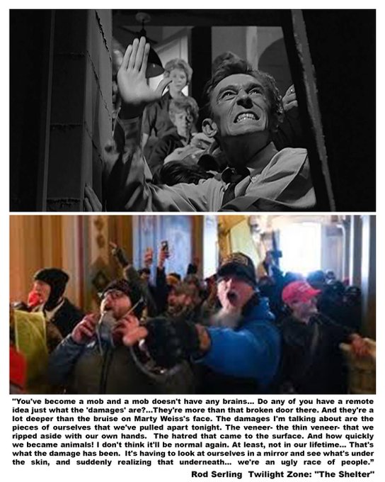 Top: black-and-white still of a snarling man with a raised hand at a window while others crowd behind him. Bottom: color photo of a shouting crowd inside a building, some in hats. Caption: "You've become a mob and a mob doesn't have any brains... we're an ugly race of people." Rod Serling Twilight Zone: "The Shelter"