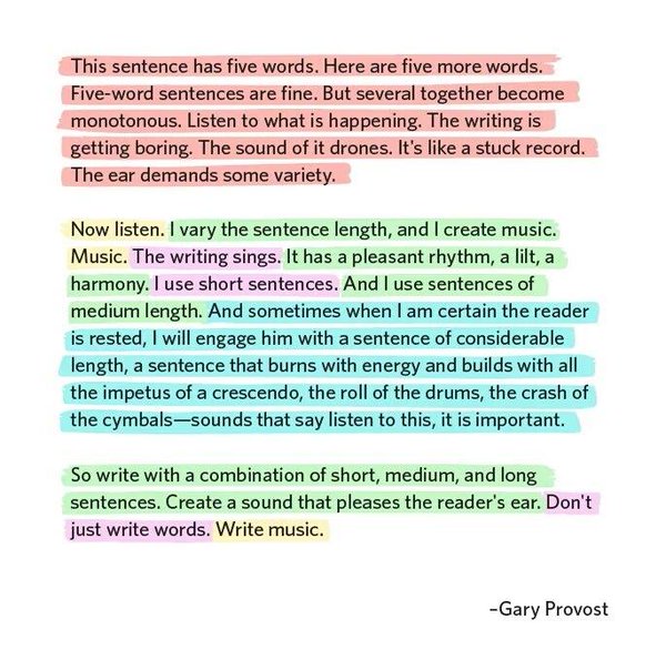 Color-highlighted text attributed to Gary Provost. Text: "This sentence has five words. Here are five more words. Five-word sentences are fine. But several together become monotonous. Listen to what is happening. The writing is getting boring. The sound of it drones. It's like a stuck record. The ear demands some variety." Next paragraph: "Now listen. I vary the sentence length, and I create music. Music. The…