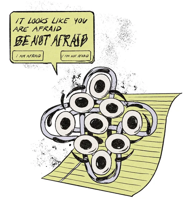 Hand-drawn cluster of nine staring eyeballs in gray looping rings on a yellow legal pad page. Speech bubble: "It looks like you are afraid. Be not afraid." Two buttons: "I am afraid" and "I am not afraid".
