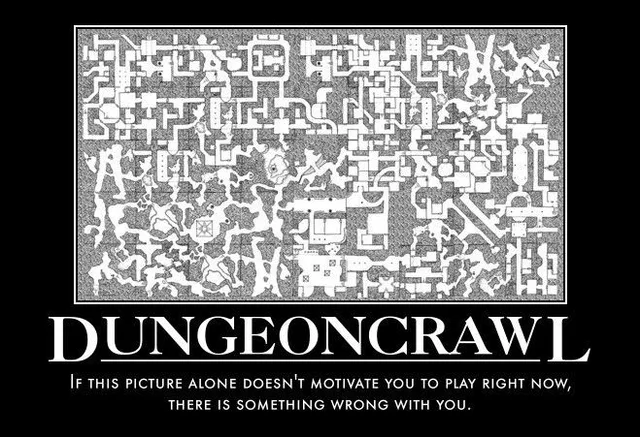 A motivational-poster-style image with a black border. A huge black-and-white tabletop RPG dungeon map fills the frame, packed with rooms, corridors and caves. Below it, the caption reads: "DUNGEONCRAWL. If this picture alone doesn't motivate you to play right now, there is something wrong with you."