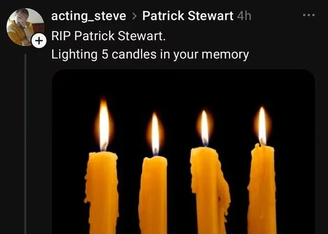 Screenshot of a social media post by user acting_steve, replying to Patrick Stewart, posted 4h ago. Text: "RIP Patrick Stewart. Lighting 5 candles in your memory". The attached photo shows only four lit yellow candles against a black background.
