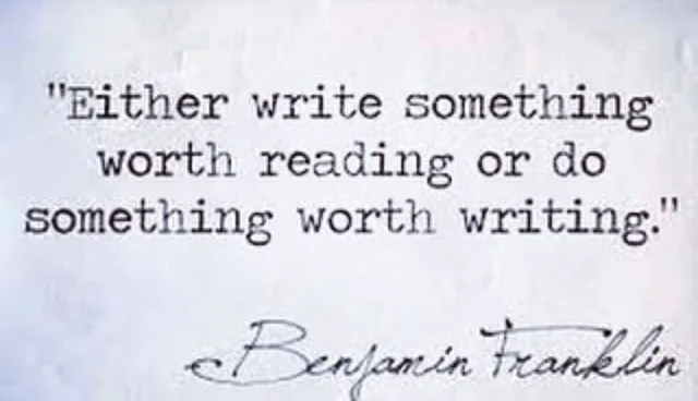 Typewriter-style text on a pale, mottled gray-lavender background reads: "Either write something worth reading or do something worth writing." Below it, a handwritten cursive signature reads: Benjamin Franklin.