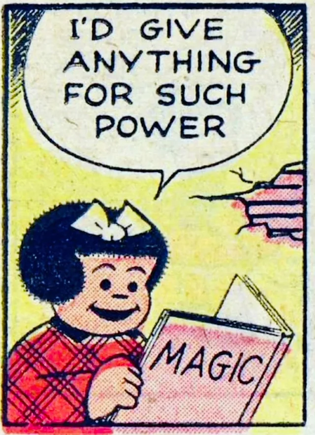 Vintage comic panel with a yellow background. A smiling girl with a black bowl haircut, a white bow and a red plaid dress holds an open book labeled "MAGIC". A crack in the wall behind her shows pink bricks. Her speech bubble reads: "I'D GIVE ANYTHING FOR SUCH POWER".