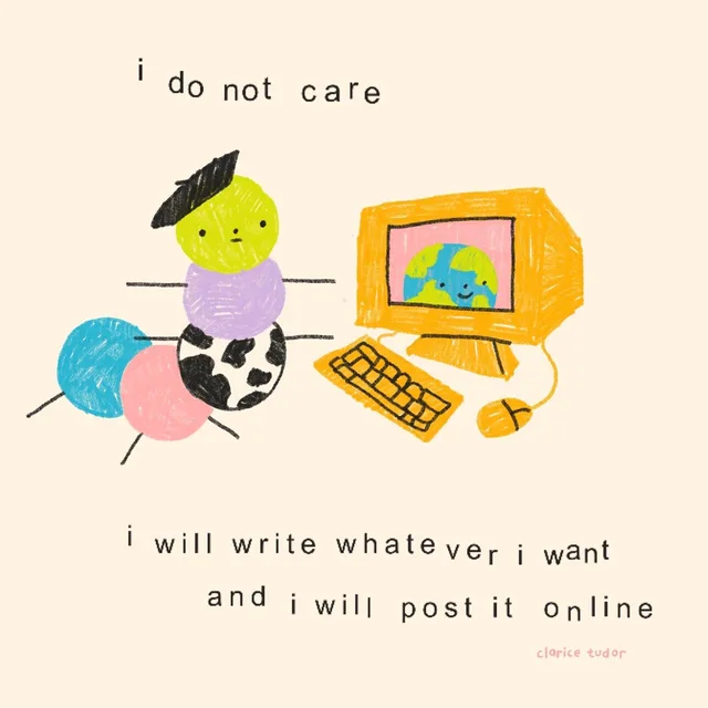 Crayon-style illustration on a cream background. A caterpillar made of colored circles (lime green head in a black beret, lavender, cow-print, pink and blue segments) sits facing an orange desktop computer with keyboard and mouse. The screen shows a smiling Earth. Text: "i do not care" above; below: "i will write whatever i want and i will post it online". Signed "clarice tudor".
