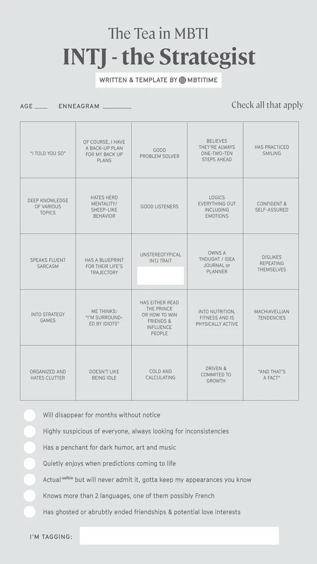 Gray personality template titled "The Tea in MBTI, INTJ - the Strategist", "Written & template by MBTITIME". Blanks for "Age" and "Enneagram", and "Check all that apply". A 5x5 bingo grid of INTJ traits, with a blank white box in the center square, followed by checklist items and "I'm tagging:".