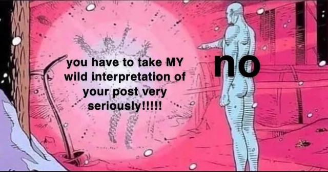 A comic panel from Watchmen: a nude, blue, glowing figure stands on the right on a pink, red-lit Martian landscape, arm extended toward a glowing sphere. Text on the sphere reads "you have to take MY wild interpretation of your post very seriously!!!!!" Large text beside the figure reads "no".