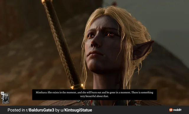 Video game screenshot of a gray-skinned elf with long pale blonde hair, glowing red eyes and a pointed ear, gazing upward with a sad look, a sword hilt over her shoulder. Subtitle: "Minthara: She exists in the moment, and she will burn out and be gone in a moment. There is something very beautiful about that." Corner portrait shows 134/136 and L2. Footer: "Posted in r/BaldursGate3 by u/KintsugiStatue", reddit logo.