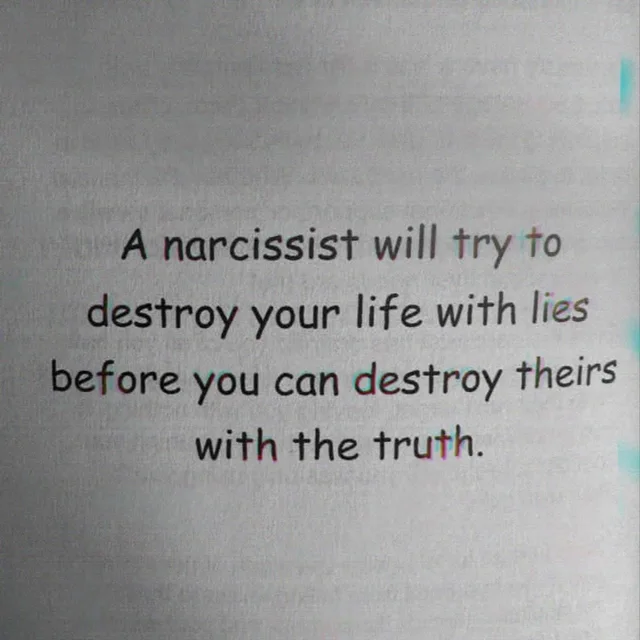 A slightly blurry photo of a book page with a faint chromatic glitch effect. Centered text in a Comic Sans-style font reads: "A narcissist will try to destroy your life with lies before you can destroy theirs with the truth."