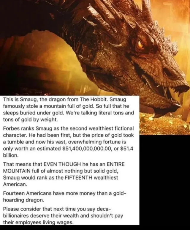 Close-up of Smaug, a brown scaly dragon with glowing amber eyes and a heap of gold coins beneath its jaw. White text box: "This is Smaug, the dragon from The Hobbit. Smaug famously stole a mountain full of gold. So full that he sleeps buried under gold. We're talking literal tons and tons of gold by weight. Forbes ranks Smaug as the second wealthiest fictional character. He had been first, but the price of gold…