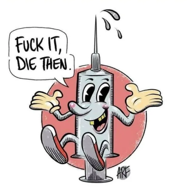 Retro rubber-hose style cartoon of a smiling syringe with a gold-toothed grin, big eyes, gloves and sneakers, shrugging with both hands up in front of a red circle. Droplets spray from its needle. Its speech bubble reads: "FUCK IT, DIE THEN." Signed "ARF".