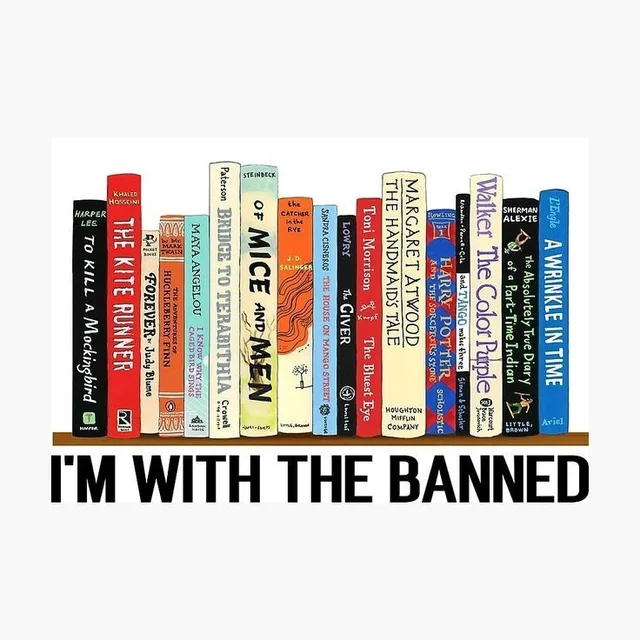 Illustrated row of colorful book spines on a wooden shelf, including To Kill a Mockingbird, The Kite Runner, Forever by Judy Blume, Huckleberry Finn, I Know Why the Caged Bird Sings, Bridge to Terabithia, Of Mice and Men, The Catcher in the Rye, The Giver, The Bluest Eye, The Handmaid's Tale, Harry Potter, The Color Purple, and A Wrinkle in Time. Below it reads: I'M WITH THE BANNED